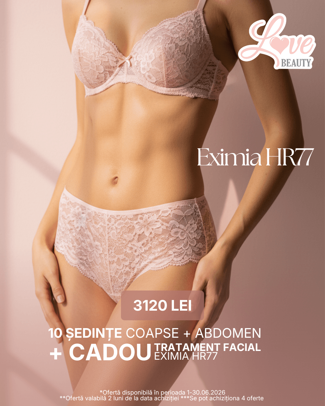Eximia HR77 – 10 ședințe coapse + abdomen + cadou tratament facial