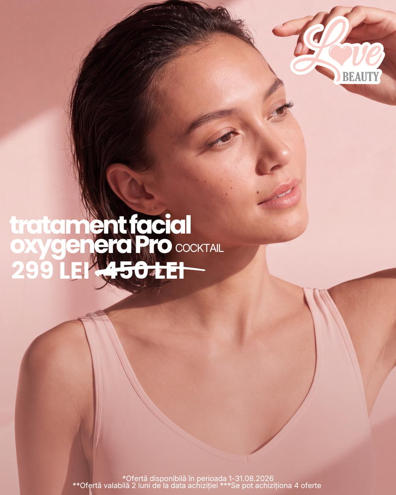 Ofertă tratament facial Oxygenera Pro Cocktail august 2026 – 299 lei la Love Beauty